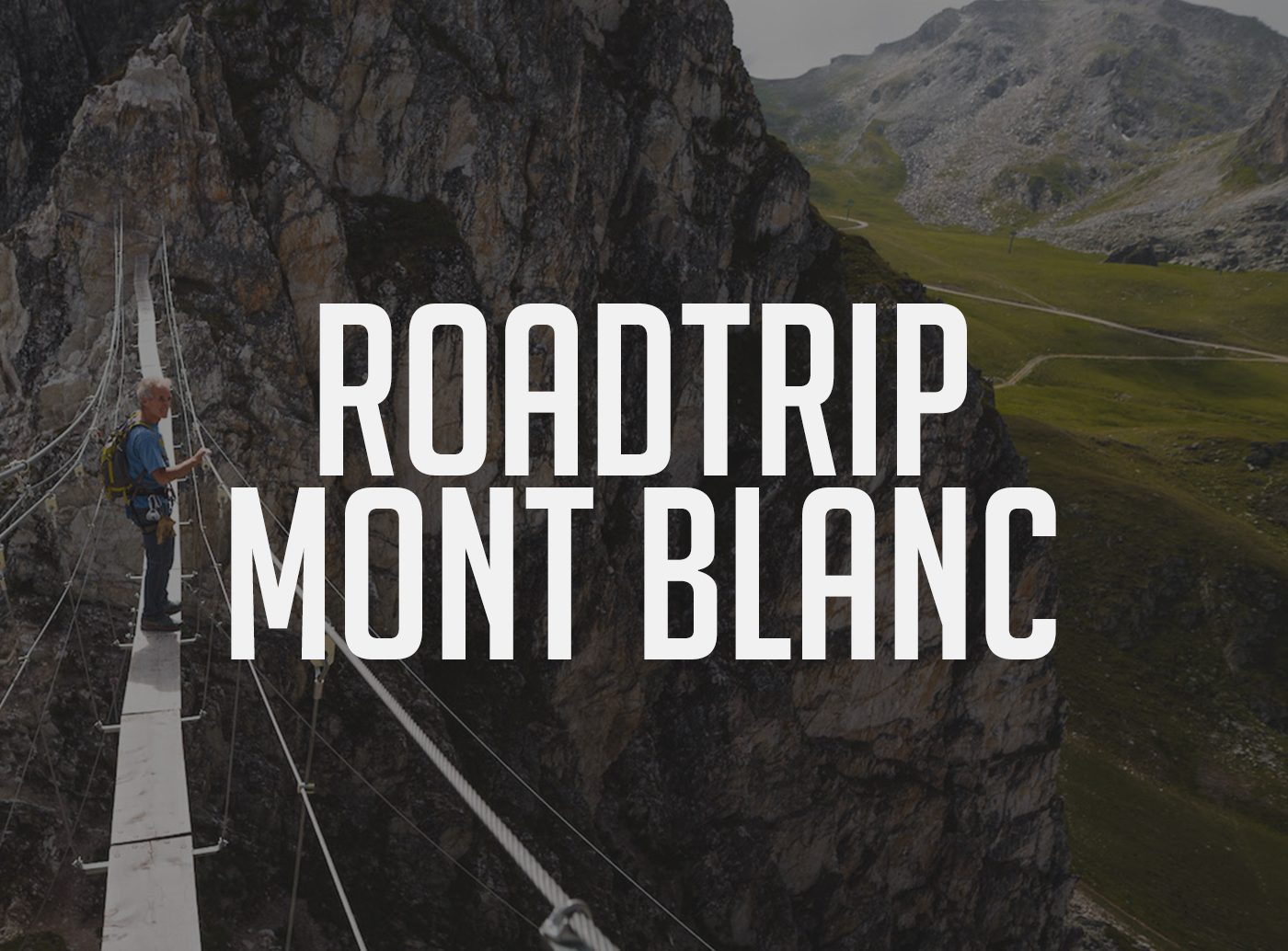 roadtrip mont blanc